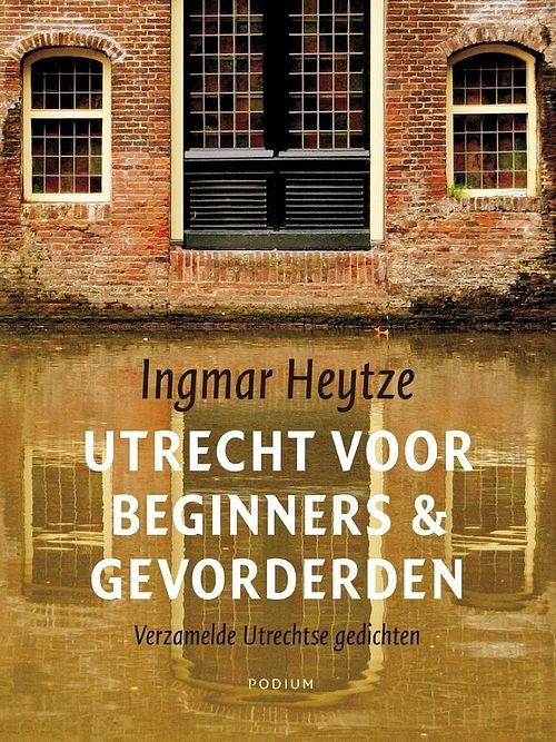 Foto van Utrecht voor beginners & gevorderden - ingmar heytze - ebook (9789057597336)