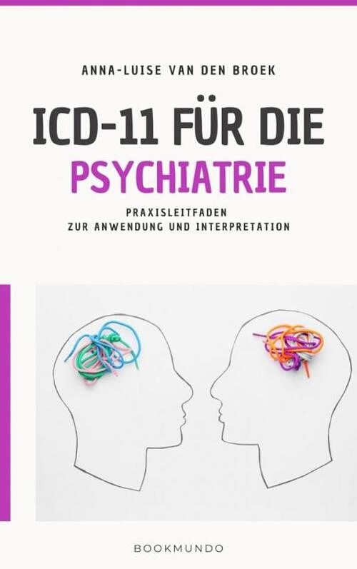 Foto van Icd-11 für die psychiatrie - anna-luise van den broek - ebook (9789403696157)