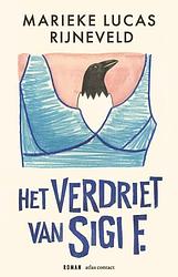 Foto van Het verdriet van sigi f. - marieke lucas rijneveld - paperback (9789025474287)