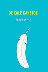 Foto van De kale kaketoe - anouk brusse - ebook (9789402152432)