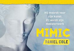 Foto van Mimic - daniel cole - dwarsligger (9789049808655)