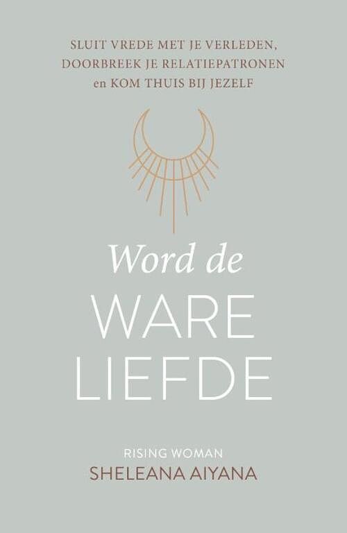 Foto van Word de ware liefde - sheleana aiyana - ebook (9789043923927)