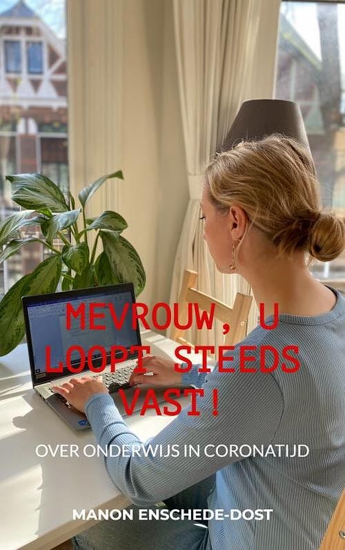 Foto van Mevrouw, u loopt steeds vast! - manon enschede-dost - paperback (9789403627243)