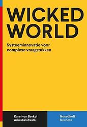 Foto van Wicked world - anu manickam, karel van berkel - paperback (9789001826765)