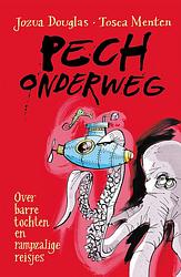 Foto van Pech onderweg - jozua douglas, tosca menten - ebook (9789026149108)