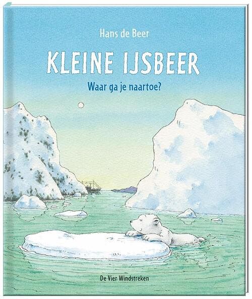 Foto van Kleine ijsbeer, waar ga je naar toe? - hans de beer - hardcover (9789055790982)