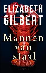 Foto van Mannen van staal - elizabeth gilbert - paperback (9789403188317)