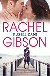 Foto van Kus me dan! - rachel gibson - ebook (9789045211589)