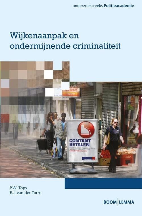 Foto van Wijkenaanpak en ondermijnende criminaliteit - e.j. van der torre, p.w. tops - paperback (9789462365612)