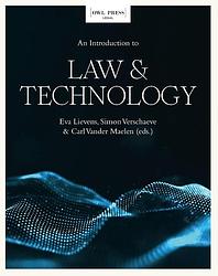 Foto van An introduction to law & technology - eva lievens, simon verschaeve, carl vander maelen - ebook