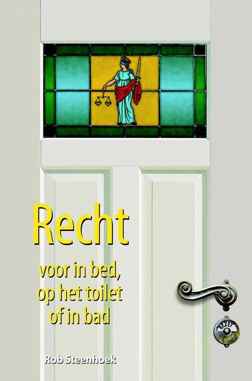 Foto van Recht voor in bed, op het toilet of in bad - rob steenhoek - ebook (9789045316604)