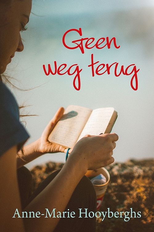 Foto van Geen weg terug - anne-marie hooyberghs - ebook