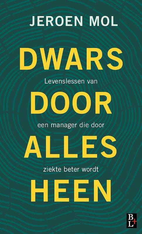 Foto van Dwars door alles heen - jeroen mol - hardcover (9789461562616)