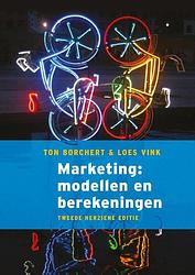 Foto van Marketing: modellen en berekeningen, 2e herziene editie - loes vink, ton borchert - paperback (9789043040822)