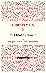 Foto van Eco-sabotage - andreas malm - paperback (9789492734204)