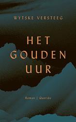 Foto van Het gouden uur - wytske versteeg - ebook (9789021460697)