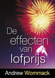 Foto van De effecten van lofprijs - andrew wommack - ebook (9789083126784)