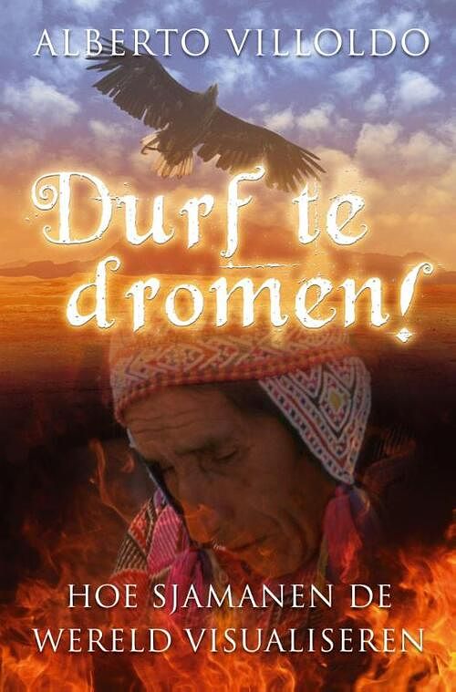 Foto van Durf te dromen! - alberto villoldo - ebook (9789020209600)