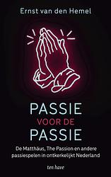 Foto van Passie voor de passie - ernst van den hemel - ebook (9789025908584)