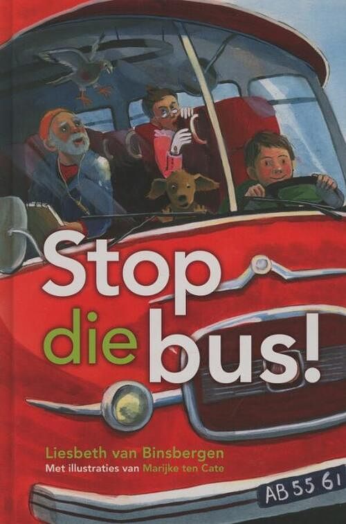 Foto van Stop die bus! - liesbeth van binsbergen - hardcover (9789085431985)