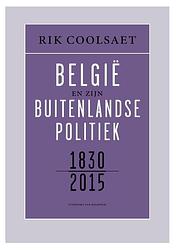 Foto van België en zijn buitenlandse politiek 1830-2015 - rik coolsaet - ebook (9789461313836)