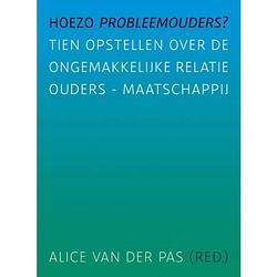 Foto van Hoezo probleemouders?