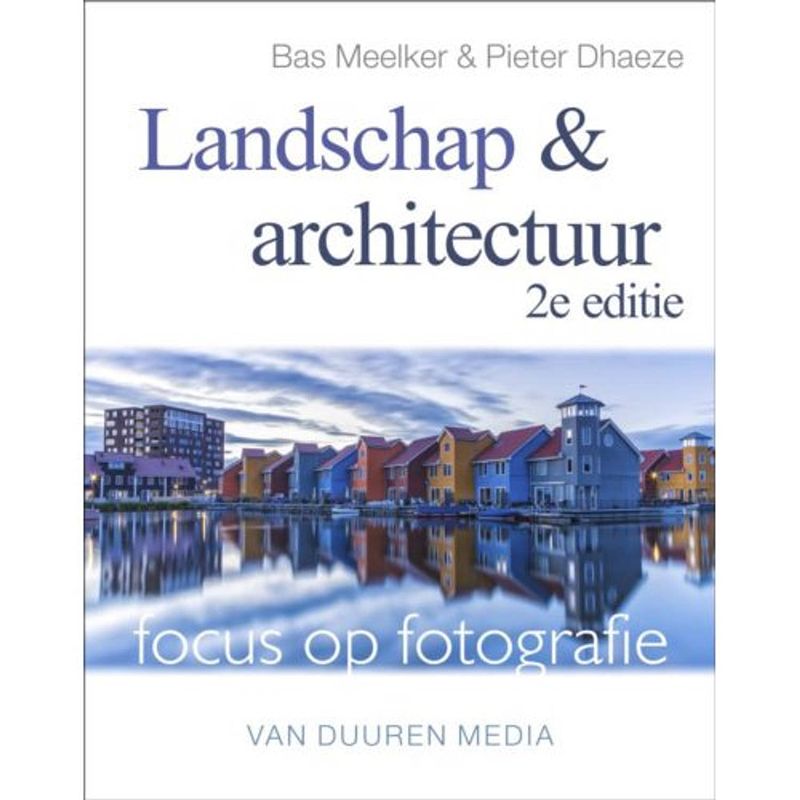 Foto van Landschap en architectuur - focus op fotografie