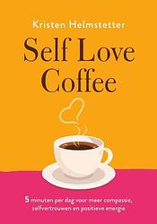 Foto van Self love coffee - kristen helmstetter - paperback (9789043929271)