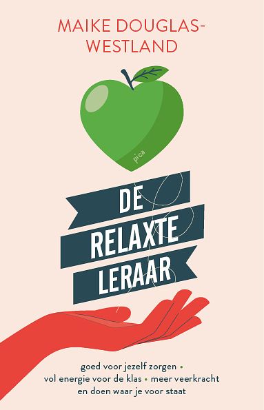 Foto van De relaxte leraar - maike douglas - paperback (9789493209879)