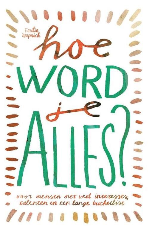 Foto van Hoe word je alles? - emilie wapnick - ebook (9789021577630)