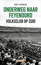 Foto van Onderweg naar feyenoord - adri vermaat - ebook