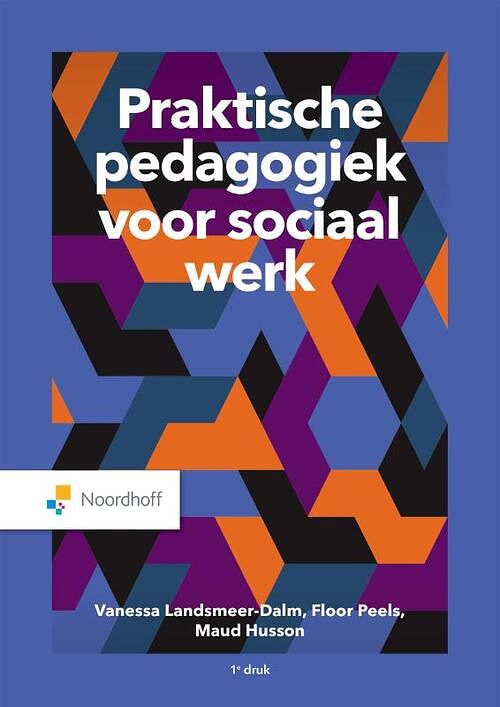 Foto van Praktische pedagogiek voor sociaal werk - floor peels, maud husson, vanessa landsmeer-dalm - paperback (9789001297404)