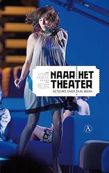 Foto van Naar het theater - kester freriks - ebook (9789025368586)