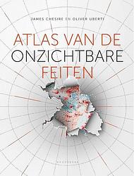 Foto van Atlas van de onzichtbare feiten - james cheshire, oliver uberti - hardcover (9789056159757)