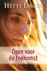 Foto van Open voor de toekomst - hetty luiten - ebook (9789401900676)