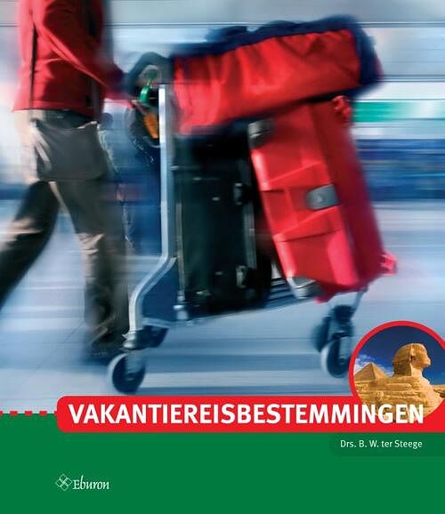 Foto van Vakantiereisbestemmingen - berthel ter steege - paperback (9789463014472)