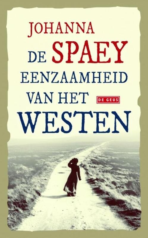 Foto van De eenzaamheid van het westen - johanna spaey - ebook (9789044529746)