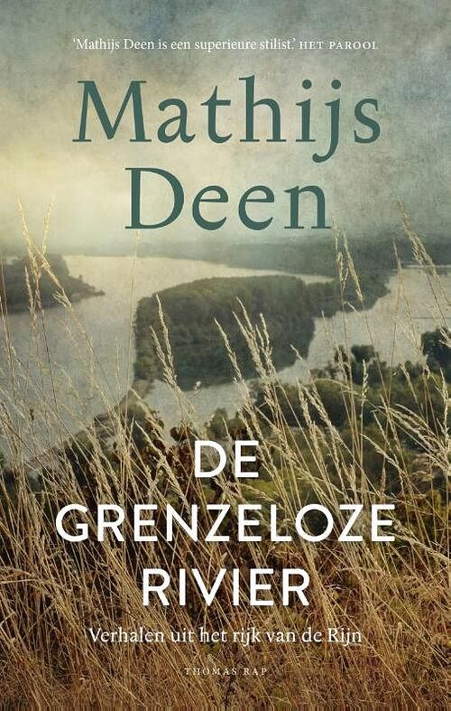 Foto van De grenzeloze rivier - mathijs deen - hardcover (9789400408005)