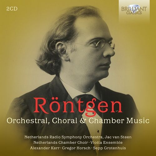 Foto van Röntgen: orchestral, choral & chamber music - cd (5028421961040)