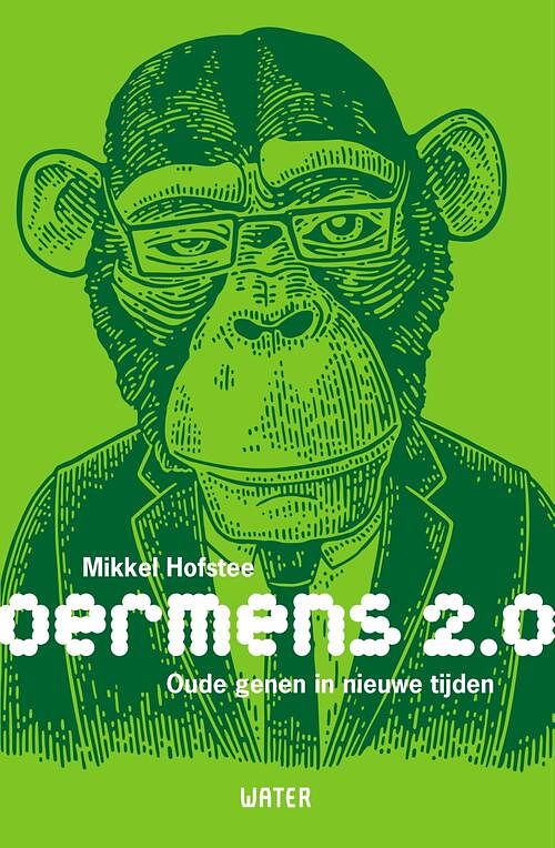 Foto van Oermens 2.0 - mikkel hofstee - ebook (9789492495396)