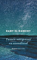 Foto van Tussen morgenzee en avondland - ramy el-dardiry - ebook