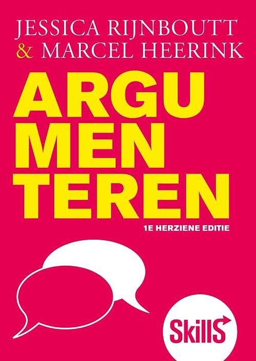 Foto van Skills - argumenteren, 1e herziene editie - jessica rijnboutt, marcel heerink - paperback (9789043042710)