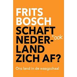 Foto van Schaft ook nederland zich af?