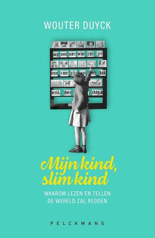 Foto van Mijn kind, slim kind - wouter duyck - paperback (9789463378048)