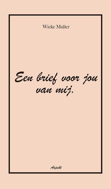 Foto van Een brief voor jou van mij - wieke mulier - paperback (9789464622492)