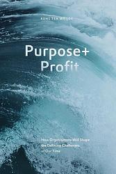 Foto van Purpose+profit - rens ter weijde - ebook (9789492004598)