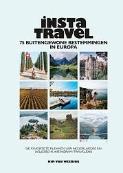 Foto van Insta travel - 75 buitengewone bestemmingen in europa - kim van weering - hardcover (9789021582801)