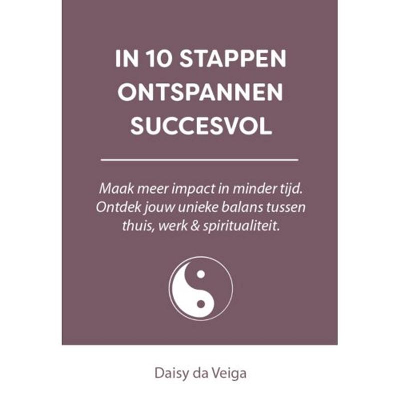 Foto van In 10 stappen ontspannen succesvol - 10 stappen