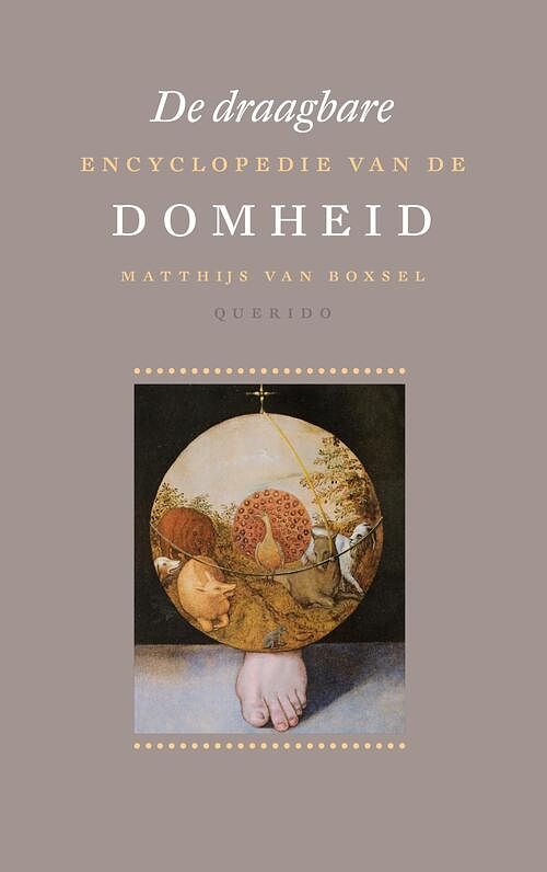 Foto van De draagbare encyclopedie van de domheid - matthijs van boxsel - ebook (9789021400877)