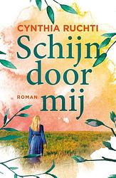 Foto van Schijn door mij - cynthia ruchti - ebook (9789029731041)